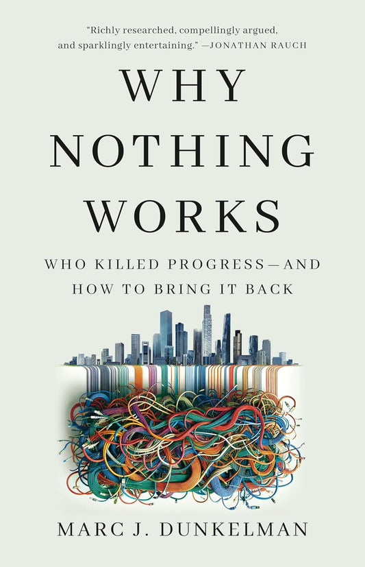 "Why Nothing Works" by Marc Dunkelman - Book Review